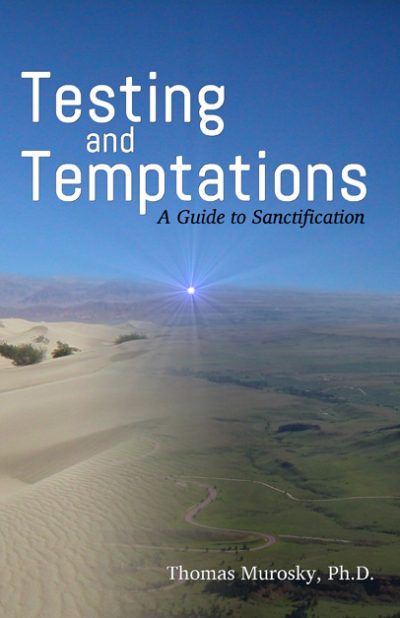 Testing and Temptations