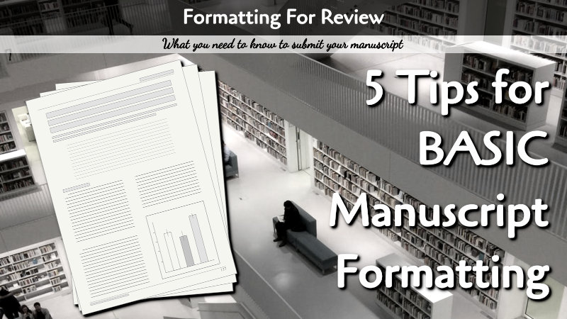 Basic Formatting Tips for Review