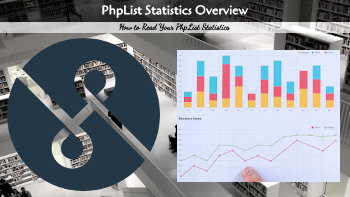 Understanding phpList Statistics