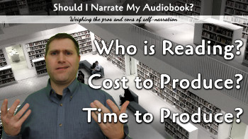 Should I Narrate My Audiobook
